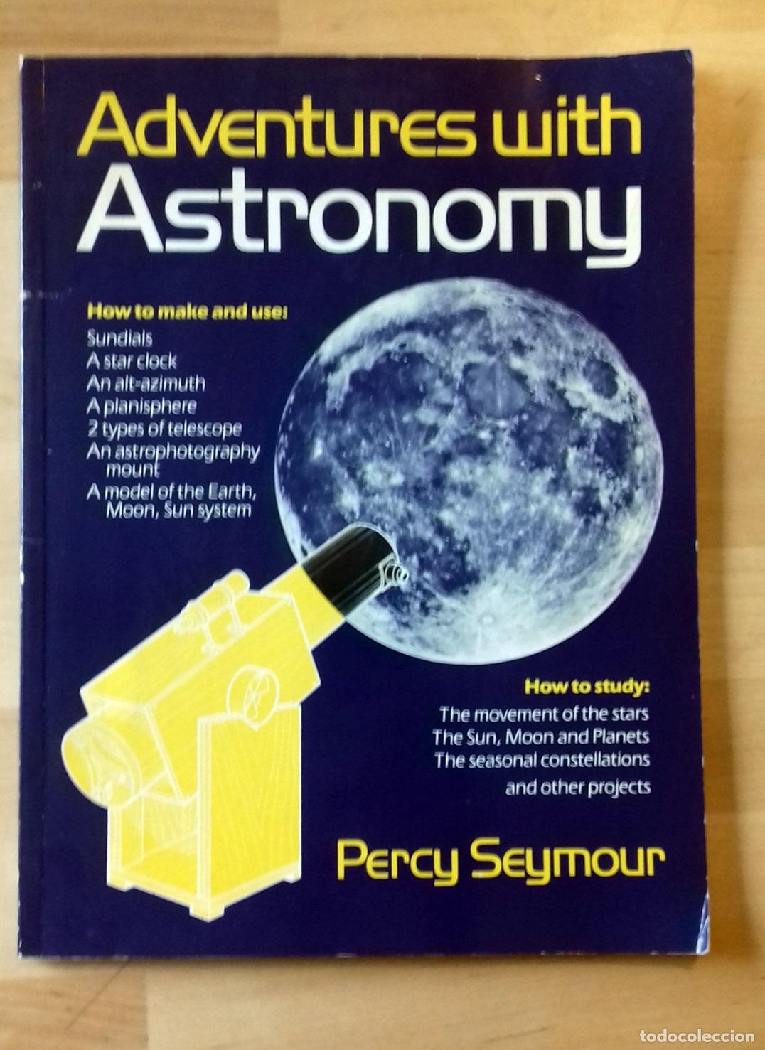 Libros: Percy Seymour - ADVENTURES WITH ASTRONOMY - Foto 1