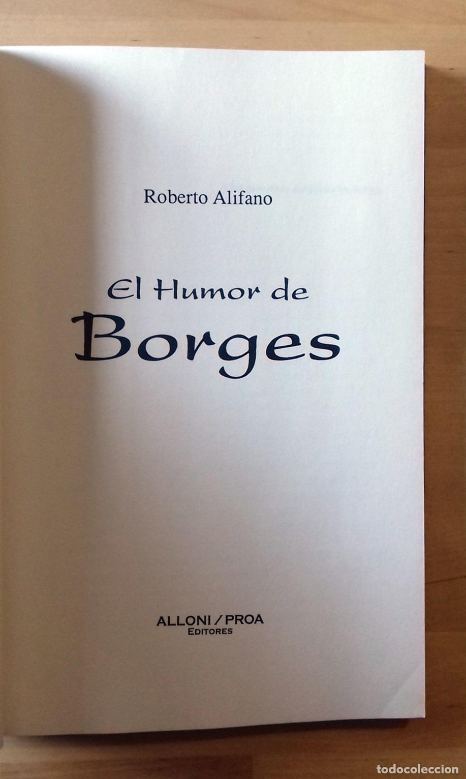 Libros: Roberto Alifano - EL HUMOR DE BORGES - Foto 3