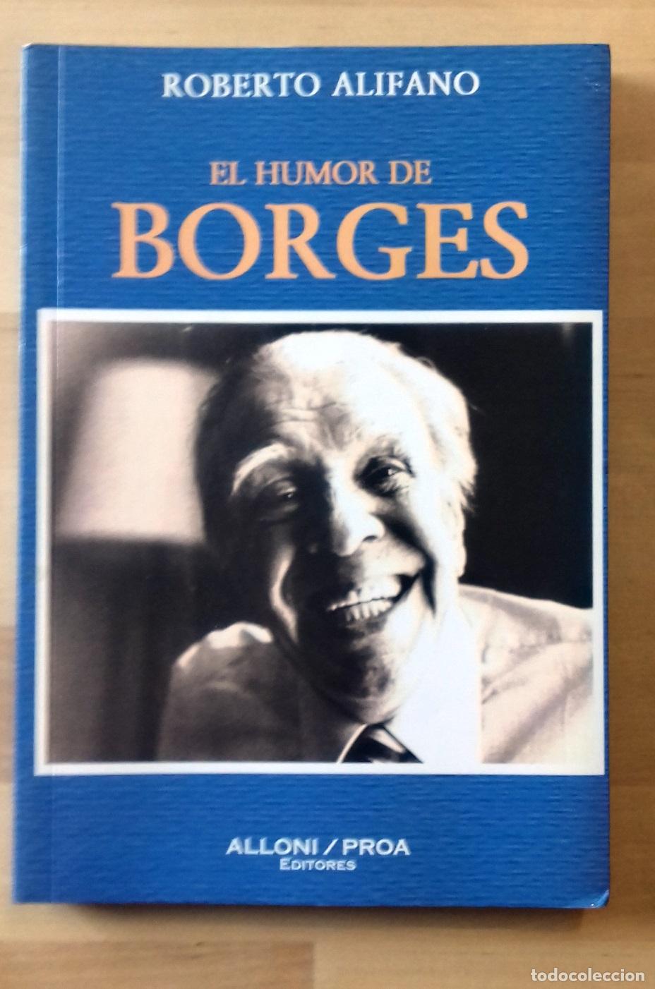 Libros: Roberto Alifano - EL HUMOR DE BORGES - Foto 1