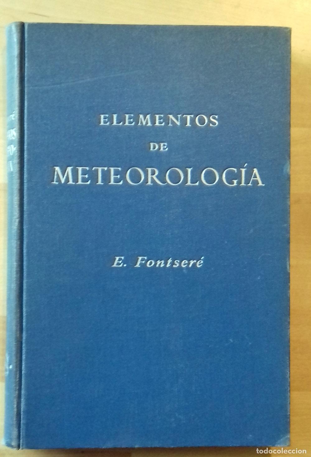 Libros: Eduardo Fontser&eacute; - ELEMENTOS DE METEOROLOG&Iacute;A - Foto 1