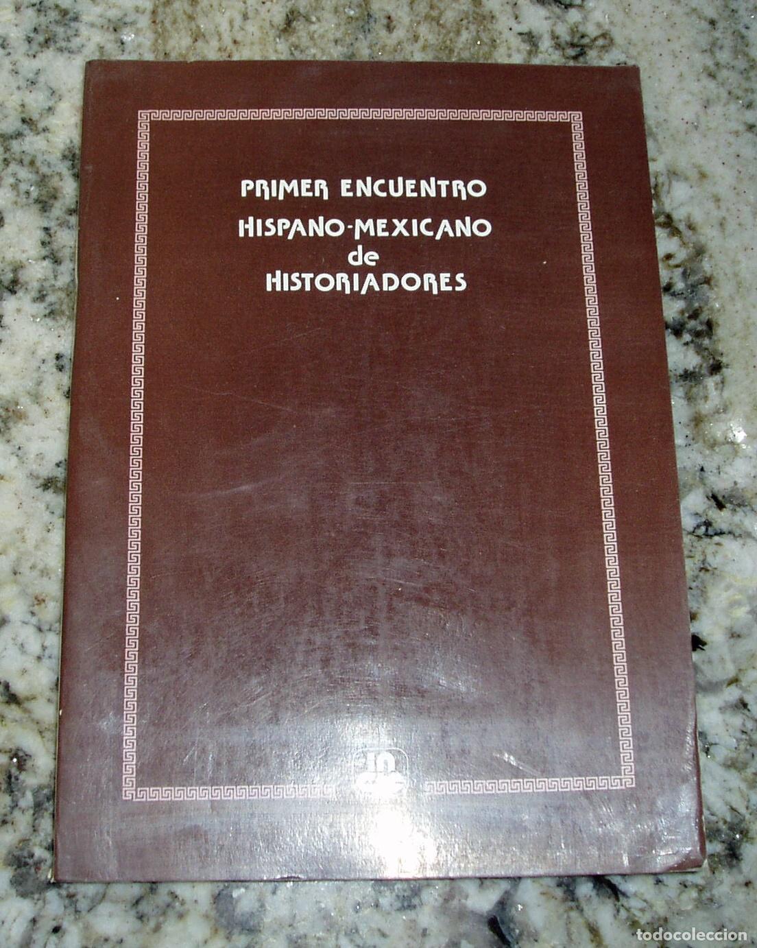 Libros: vvaa - PRIMER ENCUENTRO HISPANO MEXICANO DE HISTORIADORES - Foto 1