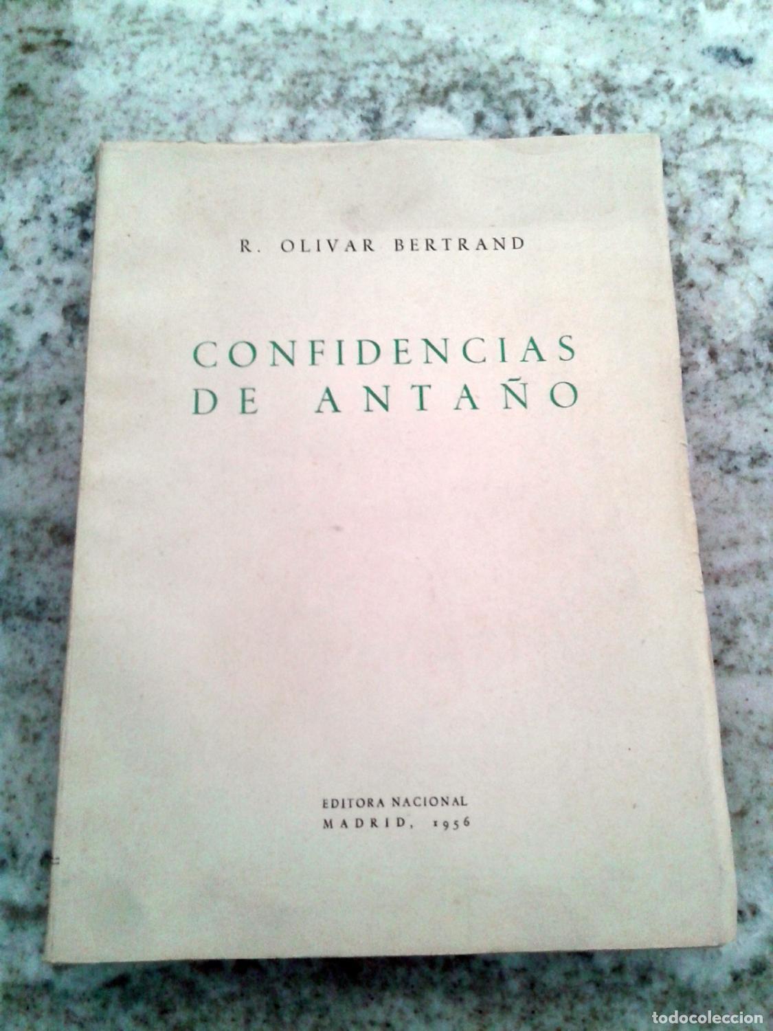 Libros: R. Olivar Bertrand - CONFIDENCIAS DE ANTA&Ntilde;O - Foto 1