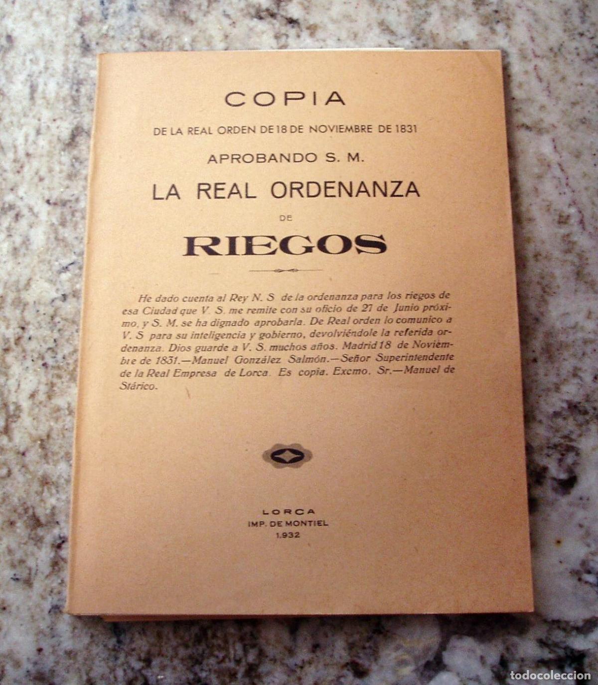 B&uuml;cher: COPIA DE LA REAL ORDEN DE 18 DE NOVIEMBRE DE 1831 APROBANDO S. M. LA REAL ORDENANZA DE RIEGOS.