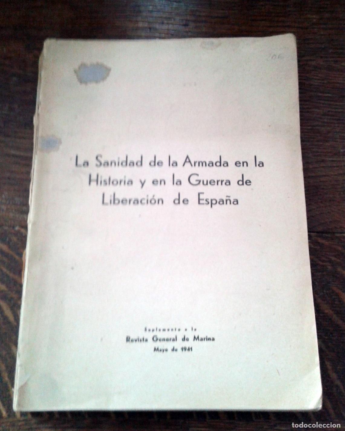 books: LA SANIDAD DE LA ARMADA EN LA HISTORIA Y EN LA GUERRA DE LIBERACION DE ESPA&Ntilde;A