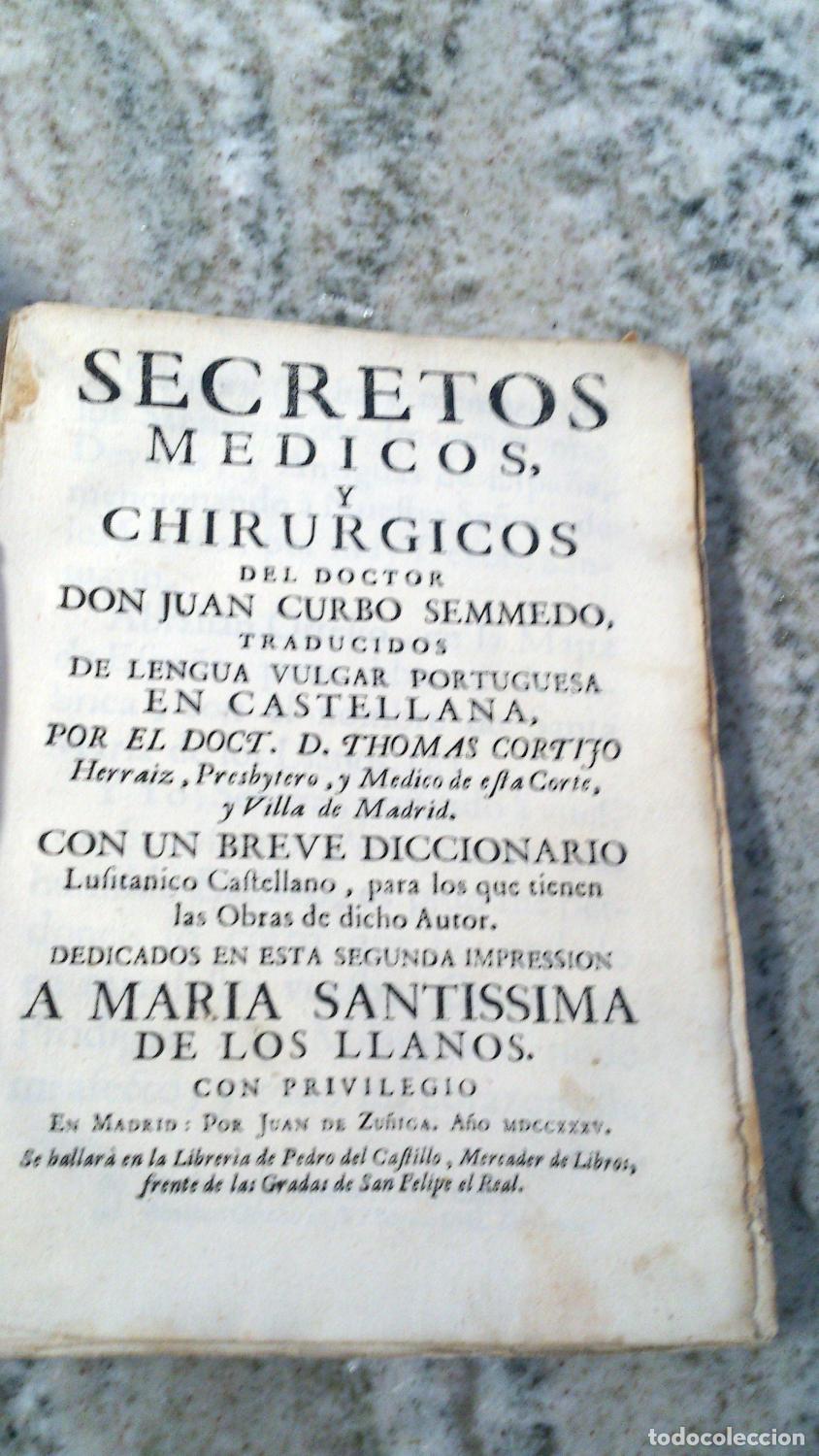 Libros: SECRETOS MEDICOS Y CHIRURGICOS DEL DOCTOR DON NUAN CURBO SEMMEDO, traducidos de lengua vulgar portug