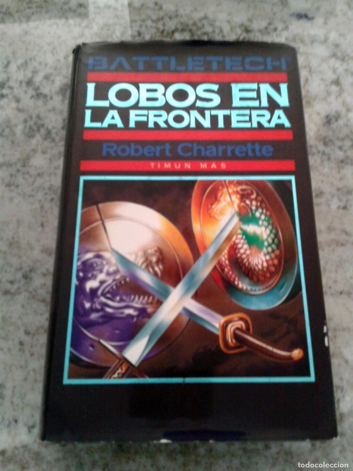 Libros: Charrette, Robert - LOBOS EN LA FRONTERA - Foto 1