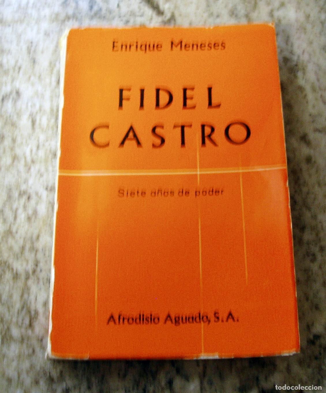 Libros: Enrique Meneses - FIDEL CASTRO. Siete a&ntilde;os de poder - Foto 1