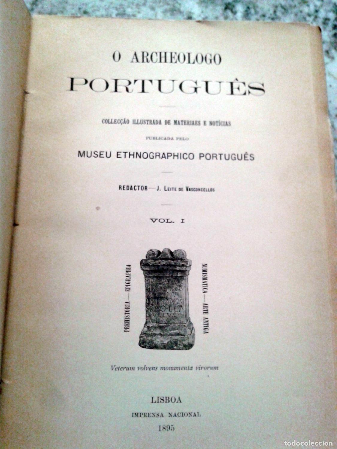 B&uuml;cher: J. Leite Vasconcellos - O ARCHEOLOGO PORTUGUES. Collec&ccedil;ao illustrada de materiaes e noticias publica