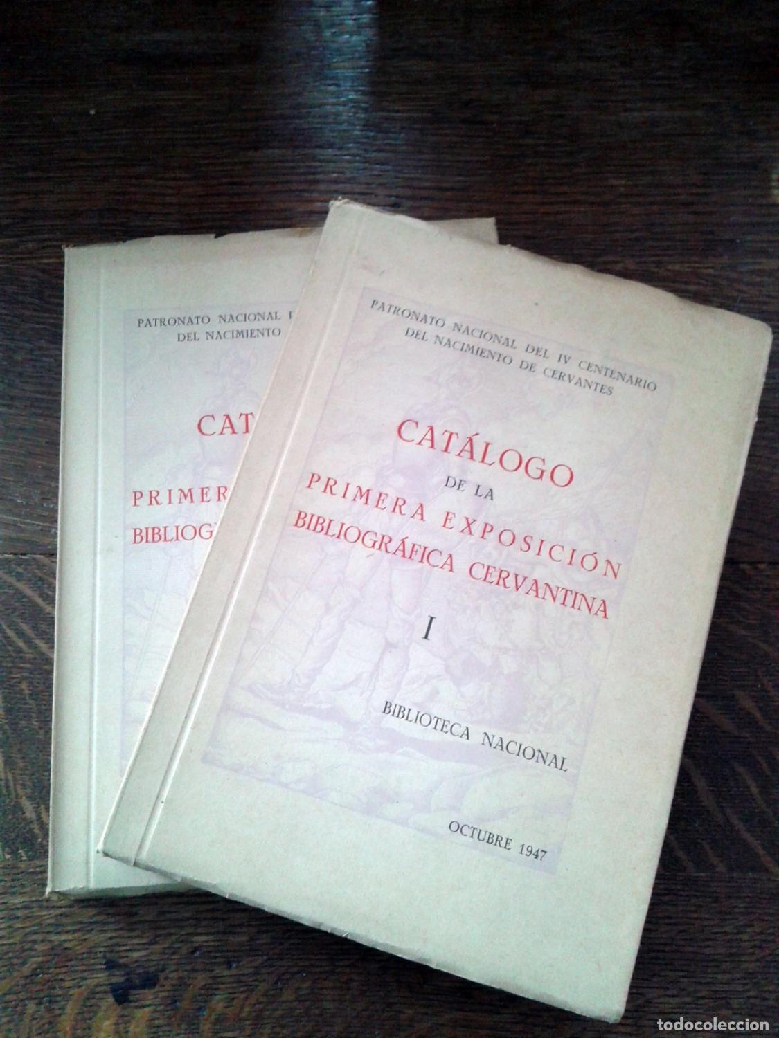 books: vvaa - CATALOGO DE LA PRIMERA EXPOSICION BIBLIOGRAFICA CERVANTINA. Patronato Nacional del IV Centena