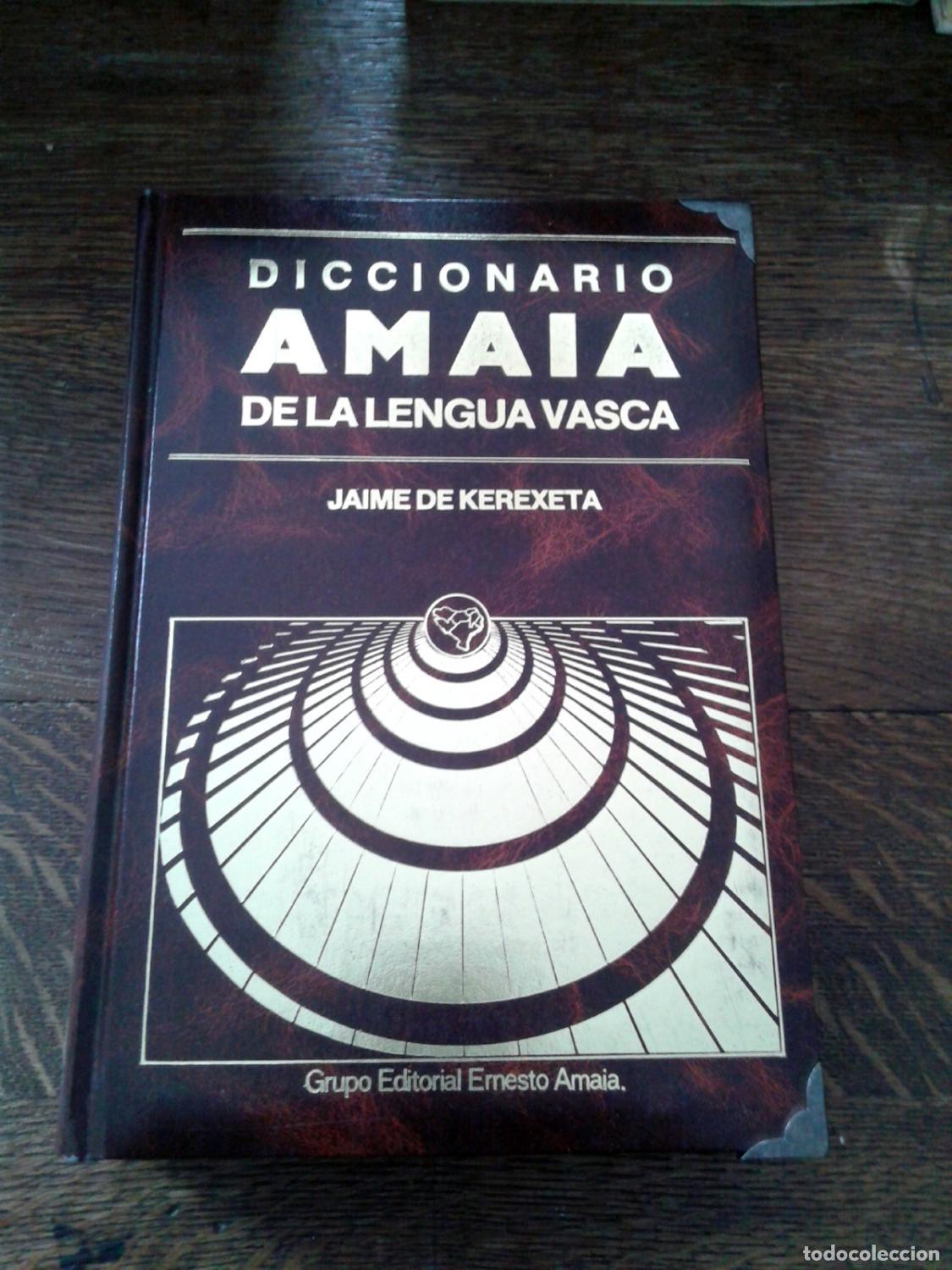 books: Jaime de Kerexeta - DICCIONARIO AMAIA DE LA LENGUA VASCA
