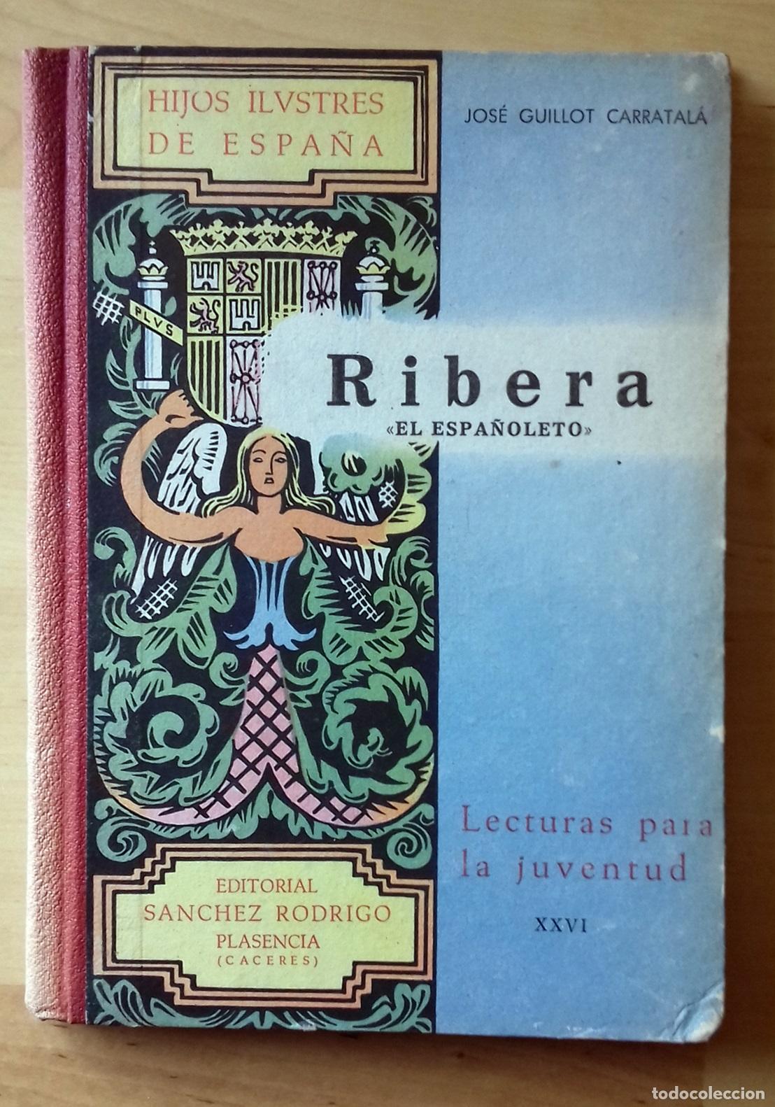 Libros: Jos&eacute; Guillot Carratal&aacute; - RIBERA &rdquo;EL ESPA&Ntilde;OLETO&rdquo; - Foto 1