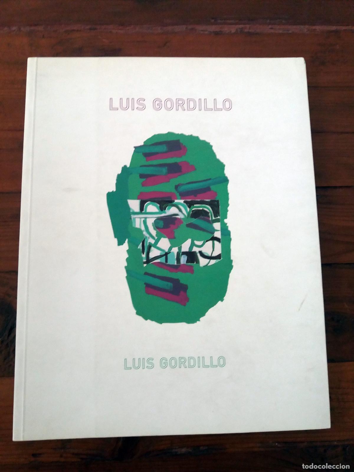 Libros: Luis Gordillo - LUIS GORDILLO. Cat&aacute;logo - Foto 1