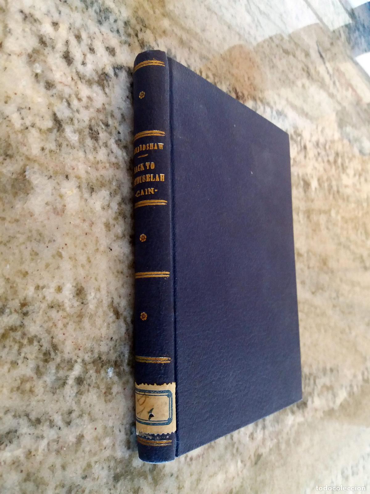 Libros: Bernard Shaw - BACK TO METHUSELAH, A METABIOLOGICAL PENTATEUCH - Foto 1