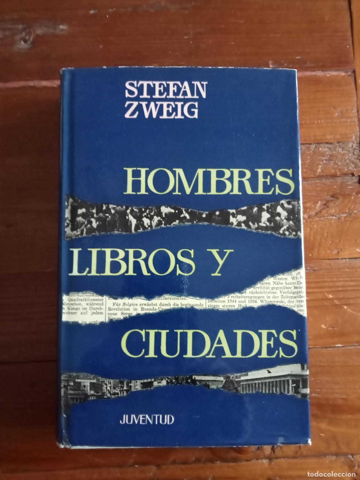 Libros: Stefan Zweig - HOMBRES, LIBROS Y CIUDADES - Foto 1