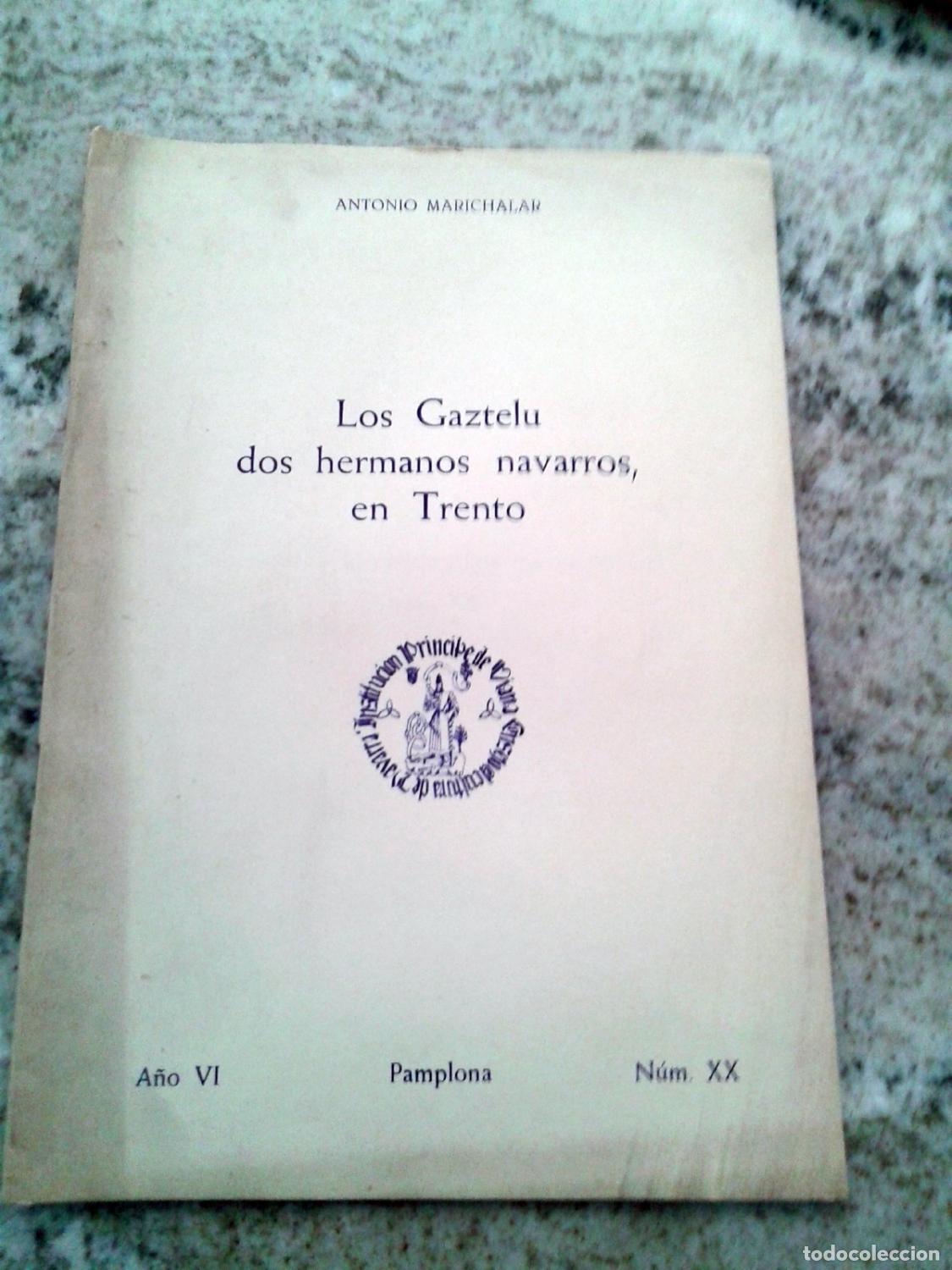books: Antonio de Marichalar - LOS GAZTELU DOS HERMANOS NAVARROS EN TRENTO