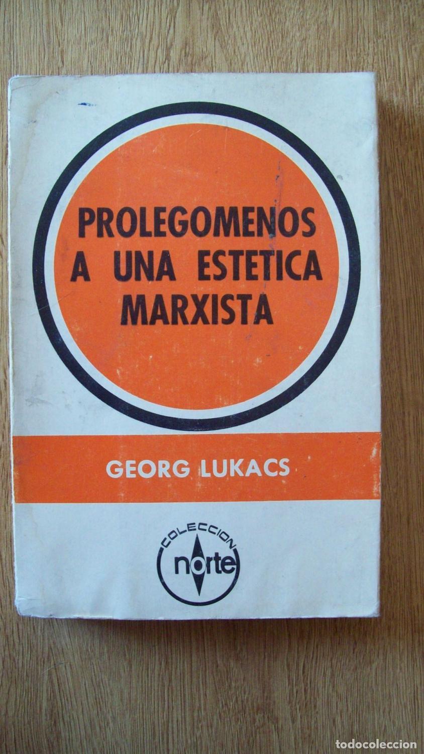 books: Lukacs, Georg - PROLEG&Oacute;MENOS A UNA EST&Eacute;TICA MARXISTA (SOBRE LA CATEGOR&Iacute;A DE LA PARTICULARIDAD)