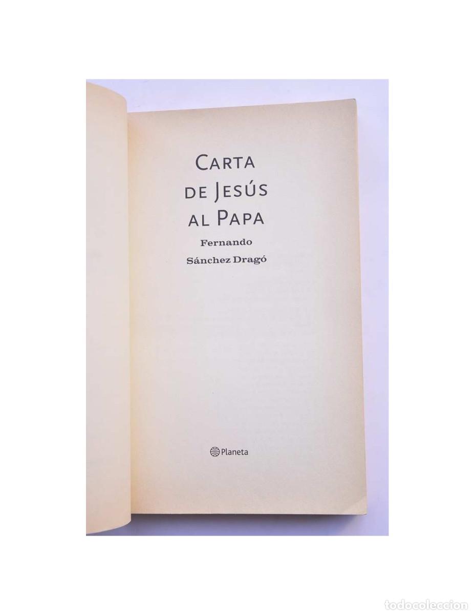 Libros: Carta de Jes&uacute;s al Papa - S&Aacute;NCHEZ DRAG&Oacute;, Fernando - Foto 2