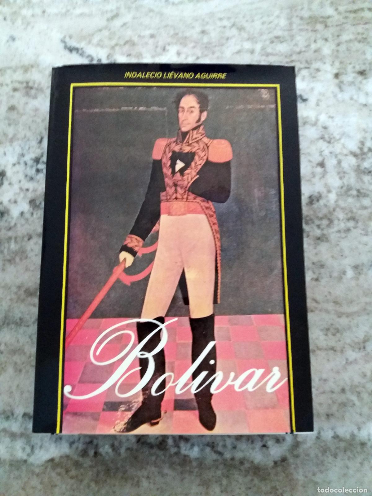 Libros: Indalecio Li&eacute;vano Aguirre - BOLIVAR - Foto 1