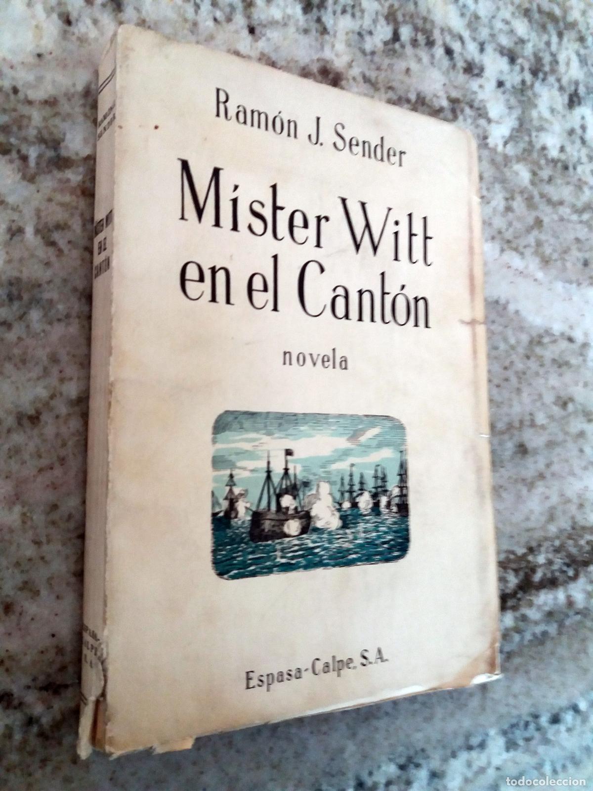 Libros: Ram&oacute;n J. Sender - MISTER WITT EN EL CANTON - Foto 1