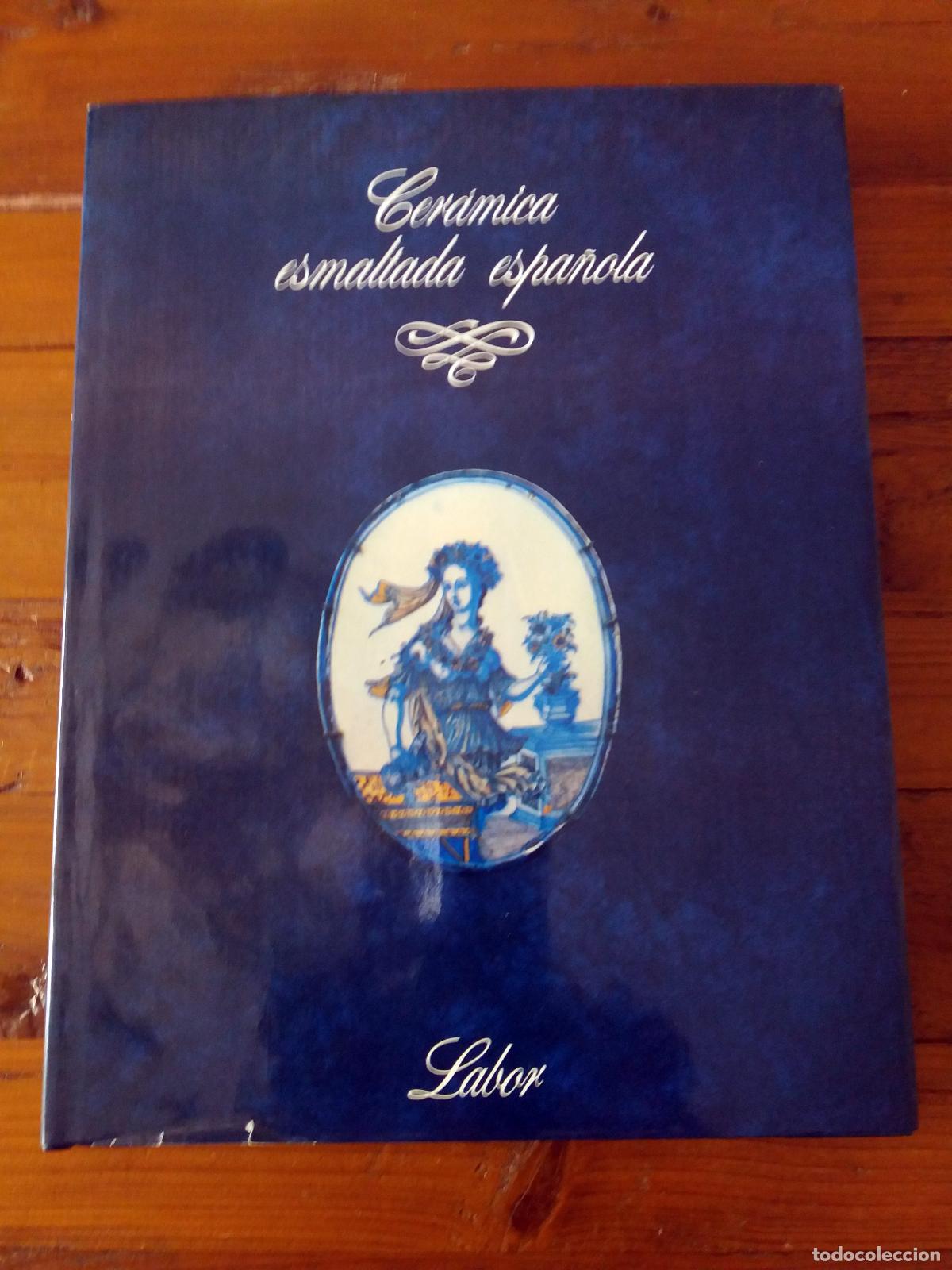 Libros: vvaa - CERAMICA ESMALTADA ESPA&Ntilde;OLA - Foto 1