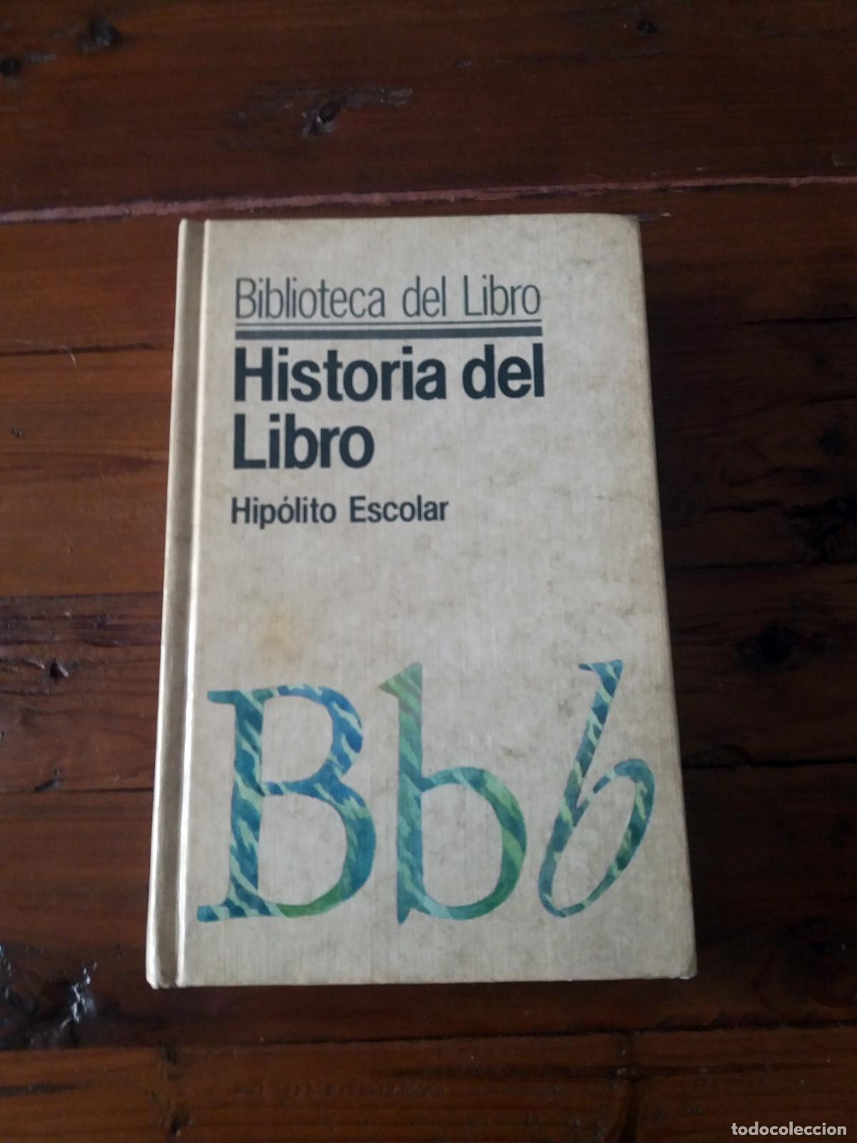 Libros: Hip&oacute;lito Escolar Sobrino - HISTORIA DEL LIBRO - Foto 1