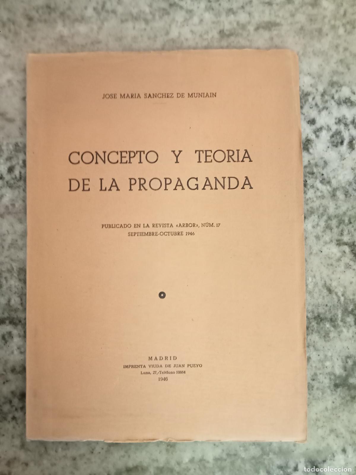 Libri di seconda mano: Jos&eacute; Mar&iacute;a S&aacute;nchez de Muniain - CONCEPTO Y TEORIA DE LA PROPAGANDA. Separata