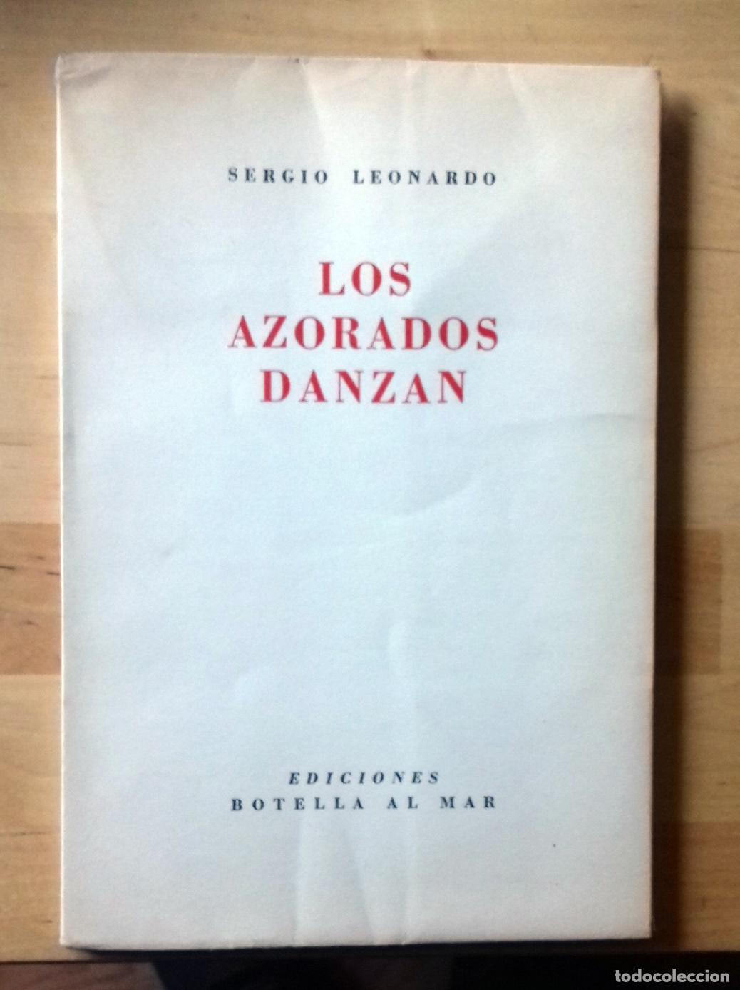 Libros: Sergio Leonardo - LOS AZORADOS DANZAN - Foto 1