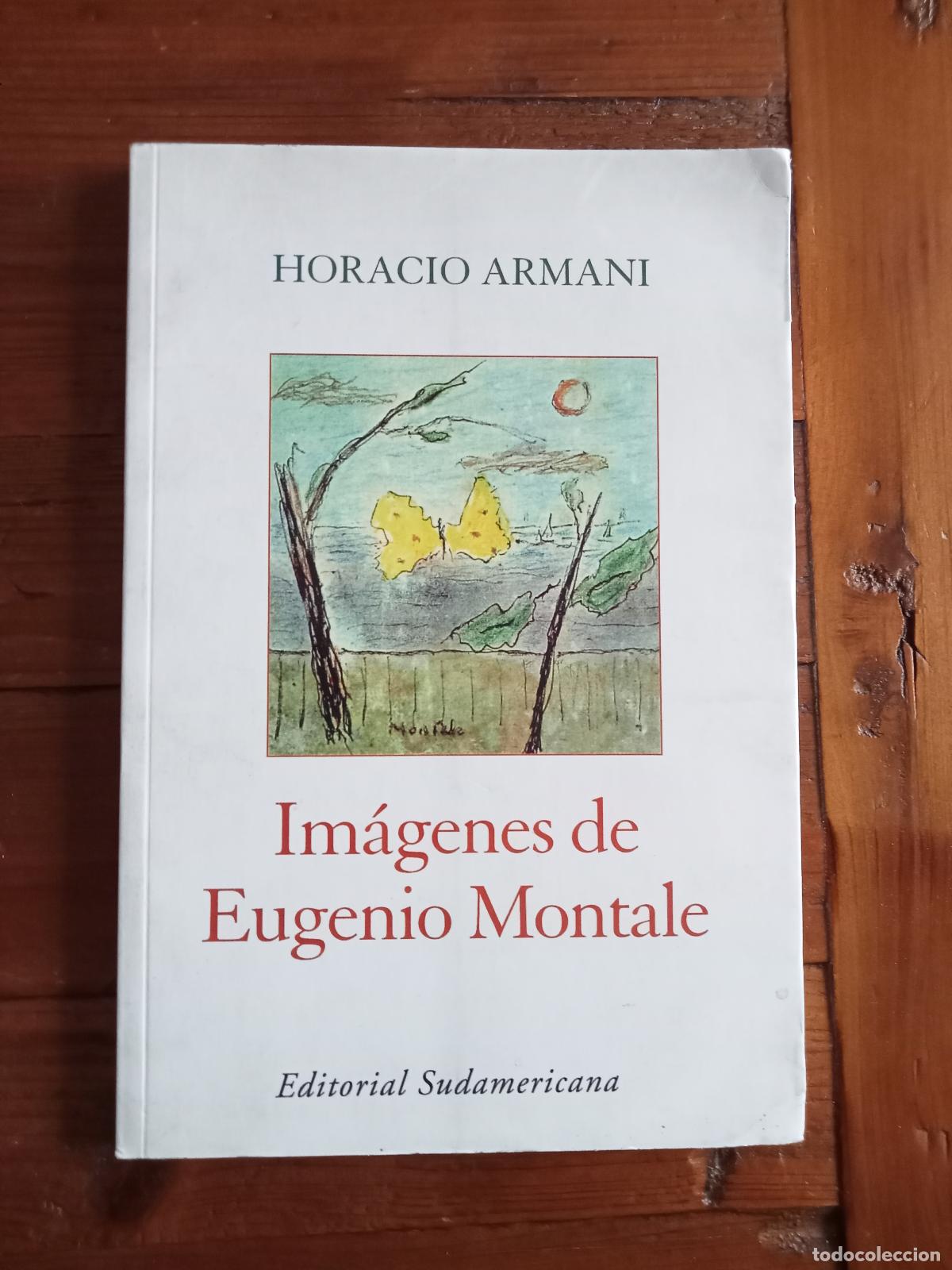 Libri di seconda mano: Armani, Horacio - IM&Aacute;GENES DE EUGENIO MONTALE
