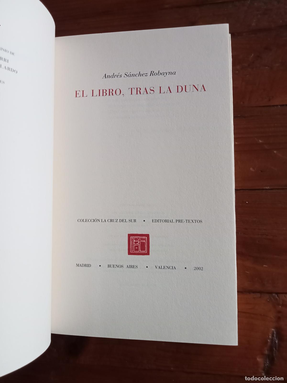 Libros: S&aacute;nchez Robayna, Andr&eacute;s - EL LIBRO, TRAS LA DUNA - Foto 3
