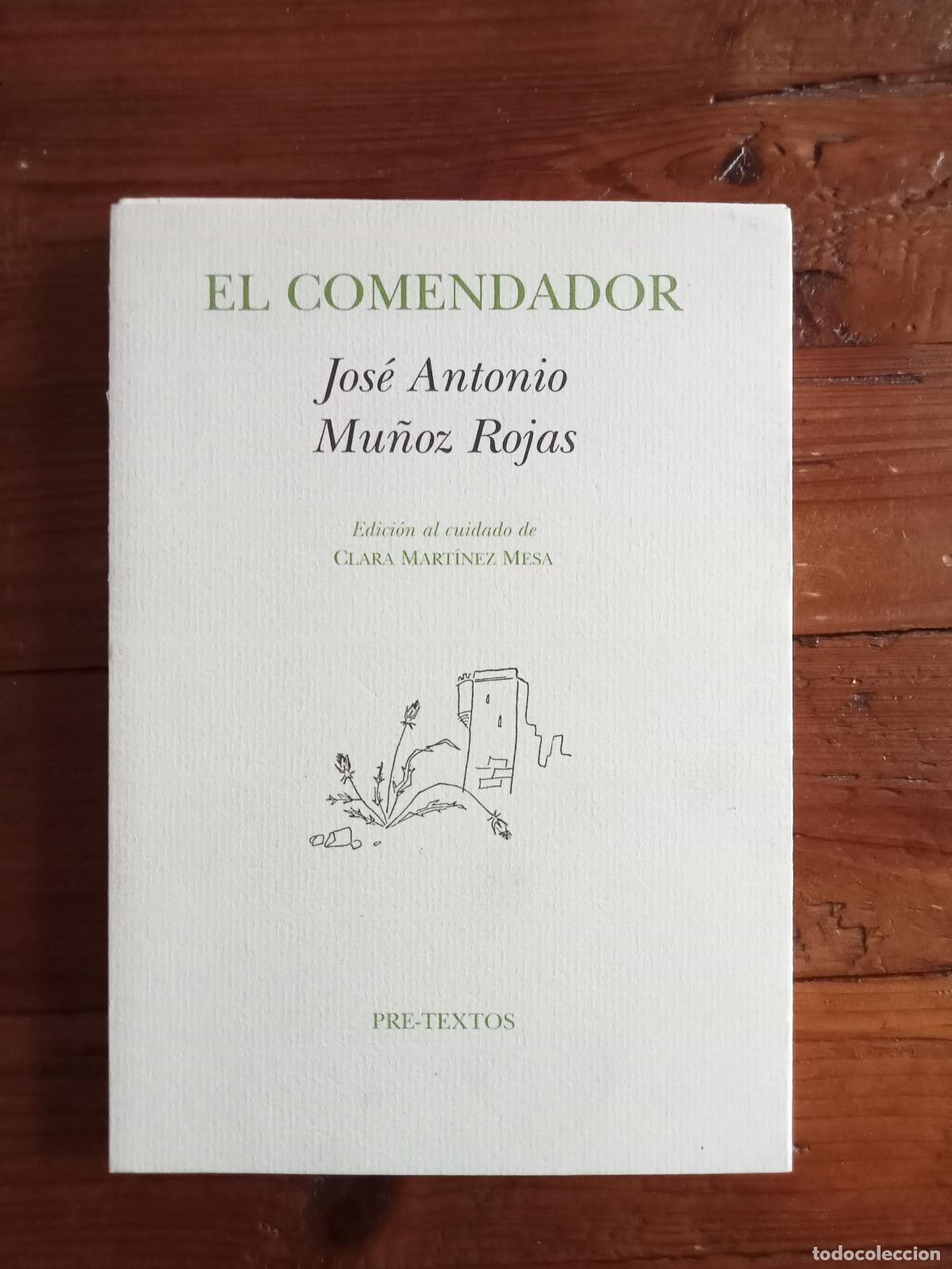 Libros: Jos&eacute; Antonio Mu&ntilde;oz Rojas - EL COMENDADOR - Foto 1