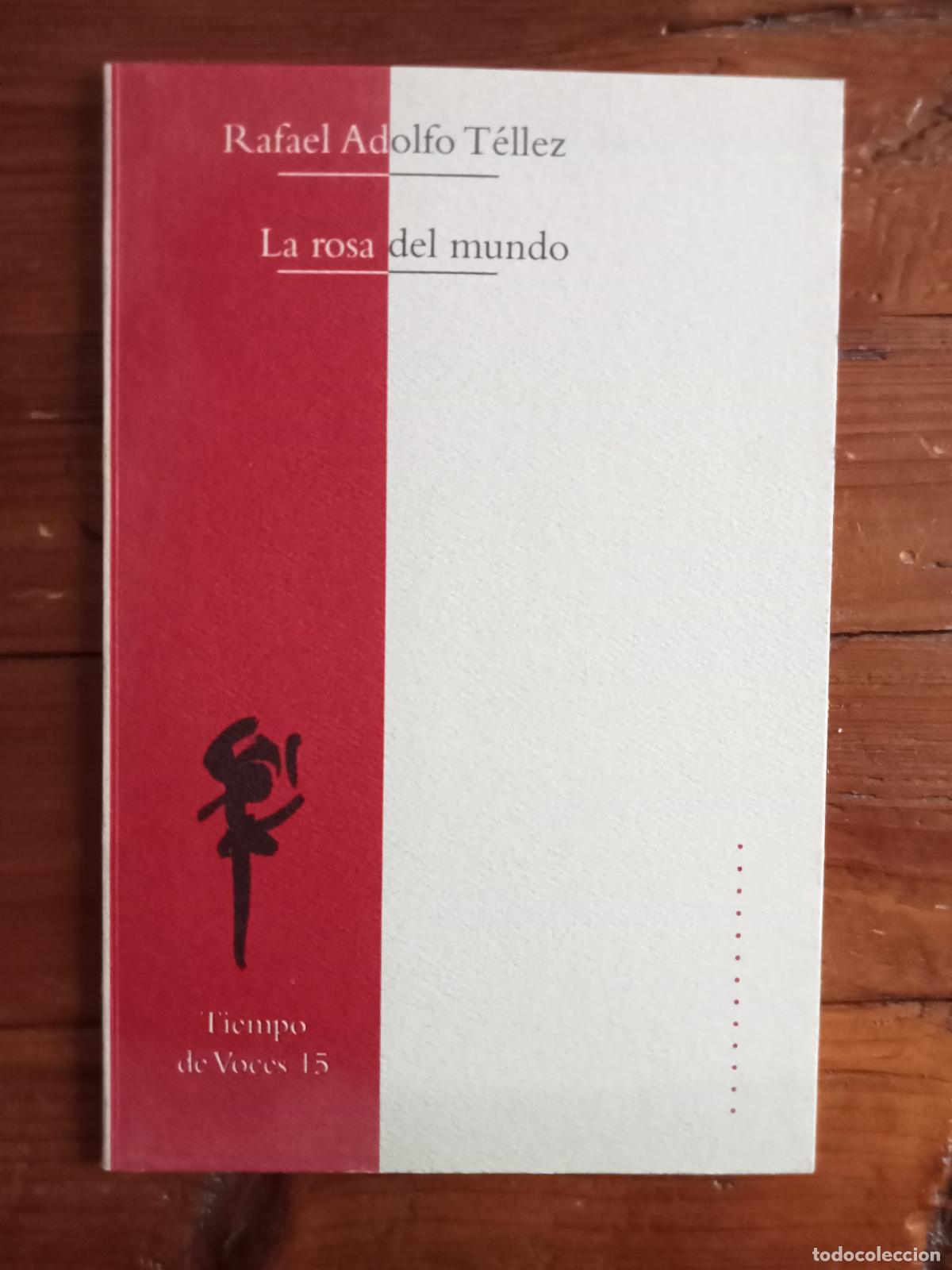 Libros: Rafael Adolfo T&eacute;llez - LA ROSA DEL MUNDO - Foto 1