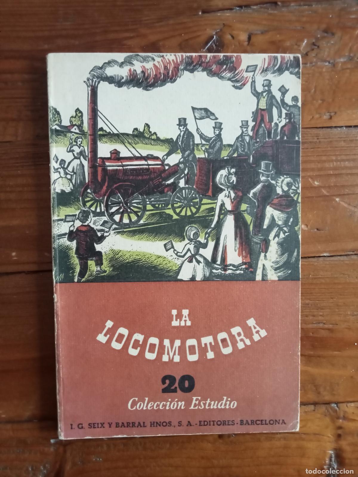 Libros: Juan J. Maluquer - LA LOCOMOTORA - Foto 1