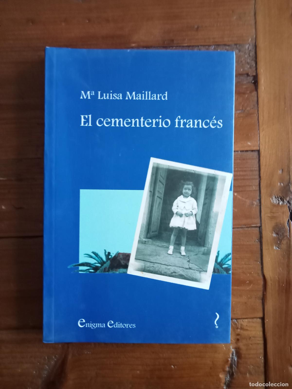 Libros: Maillard Garc&iacute;a, Mar&iacute;a Luisa - EL CEMENTERIO FRANCES - Foto 1