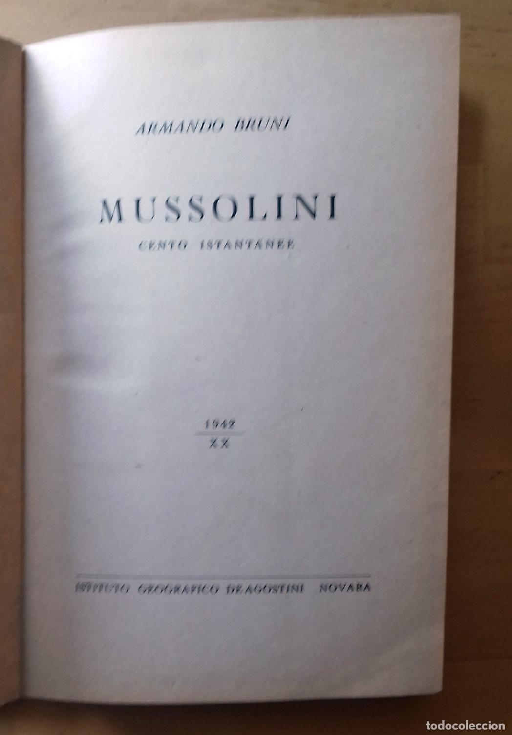 Libros: Armando Bruni - MUSSOLINI. CENTO ISTANTANEE. 1942. XX - Foto 5