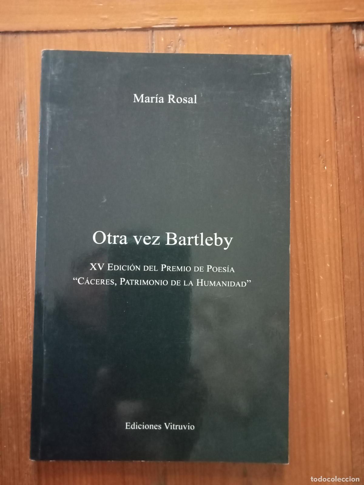 Libros: Rosal, Mar&iacute;a - OTRA VEZ BARTLEBY - Foto 1