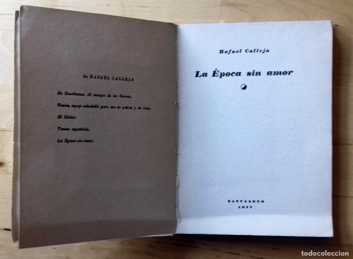 Libros: Rafael Calleja - LA &Eacute;POCA SIN AMOR - Foto 3