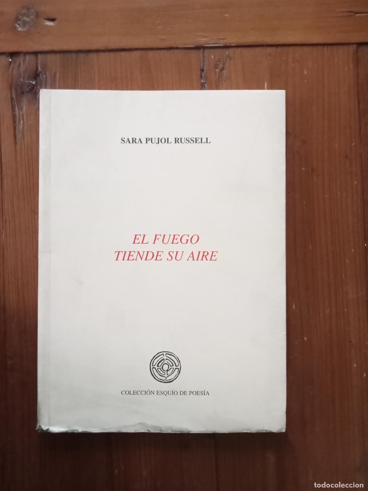 Livros em segunda m&atilde;o: Pujol Russell, Sara - EL FUEGO TIENDE SU AIRE