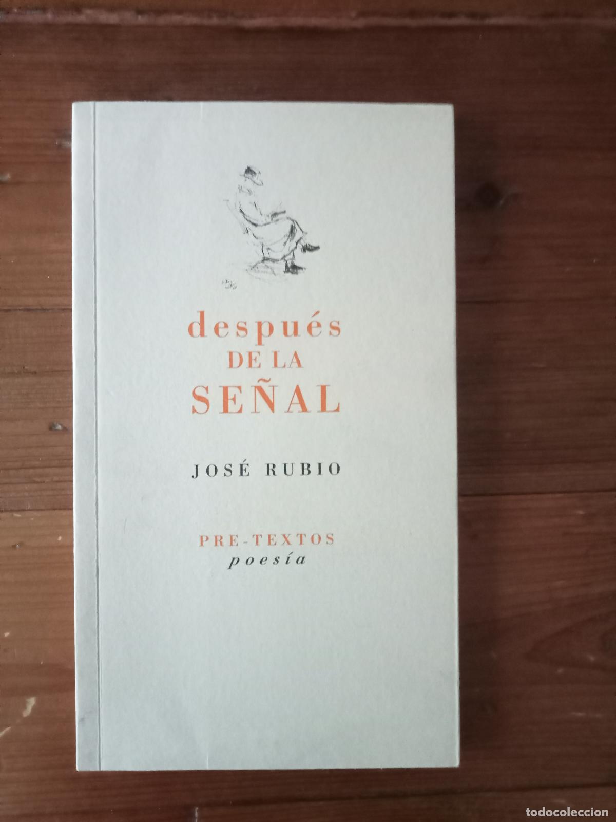Libros: Rubio, Jos&eacute; - DESPUES DE LA SE&Ntilde;AL - Foto 1