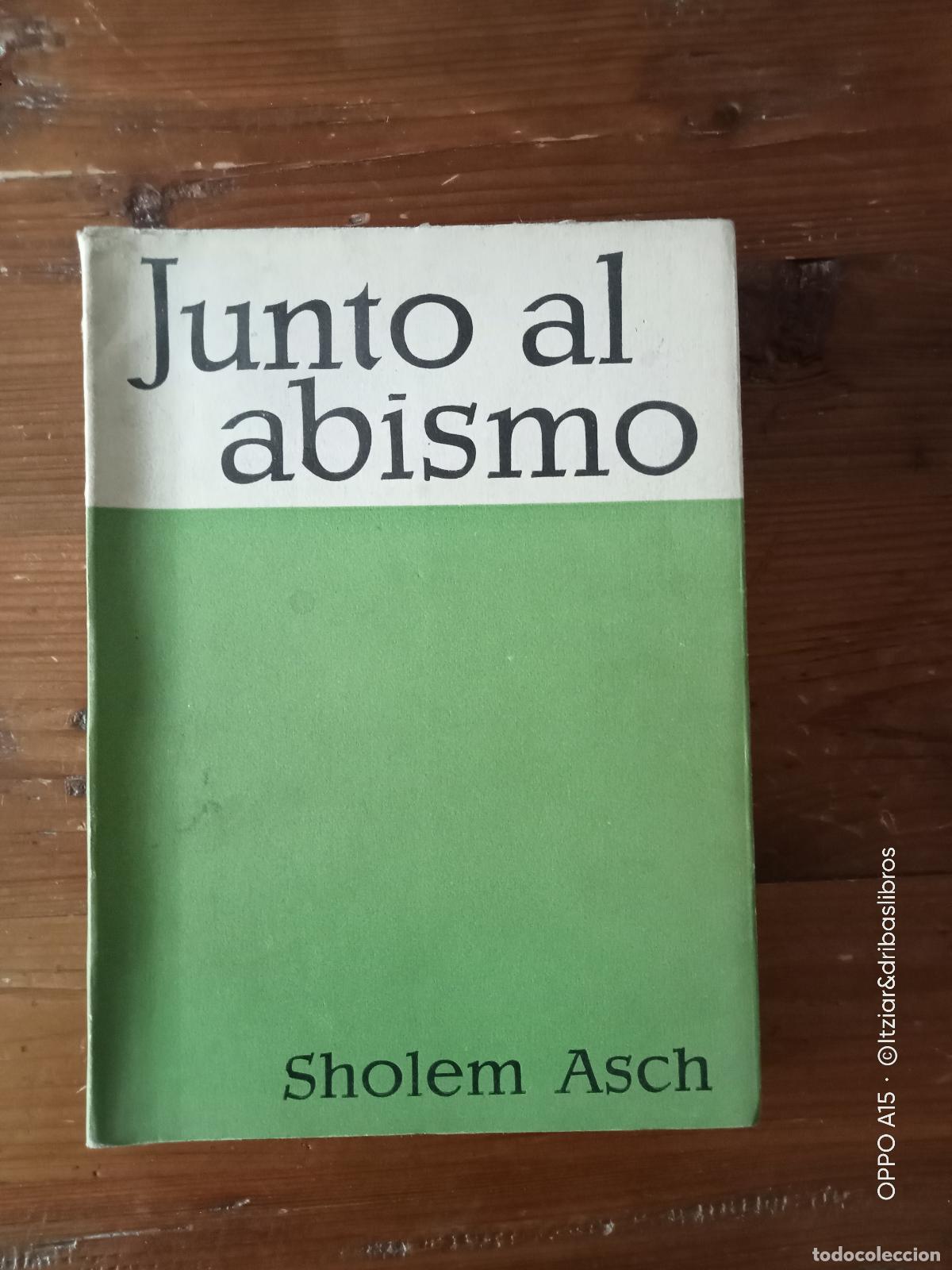 Libros: Sholem Asch - JUNTO AL ABISMO - Foto 1