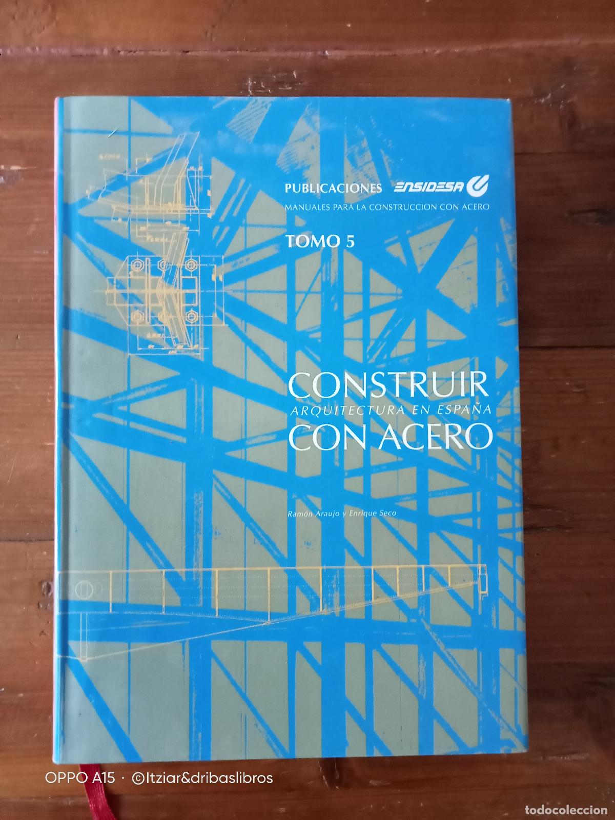 books: Ram&oacute;n Araujo Armero - Enrique Seco Fern&aacute;ndez - Arquitectura en Espa&ntilde;a. CONSTRUIR CON ACERO. Manuales