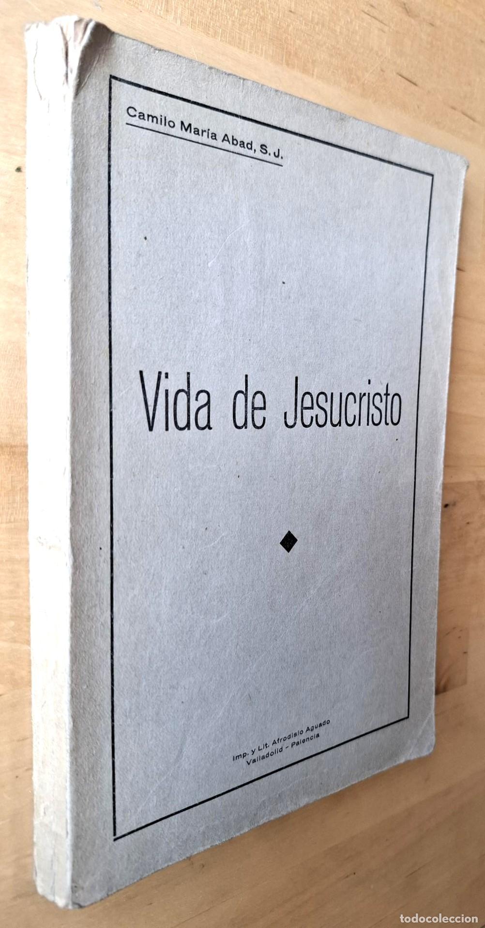 Libros: Camilo Mar&iacute;a Abad - VIDA DE JESUCRISTO - Foto 1
