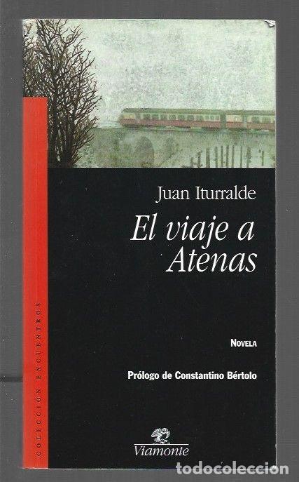 Libros: VIAJE A ATENAS - EL - ITURRALDE, JUAN - Foto 1