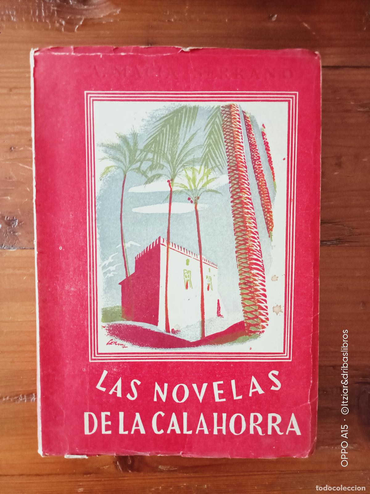 Libros: Antonio Macia Serrano - LAS NOVELAS DE LA CALAHORRA - Foto 1