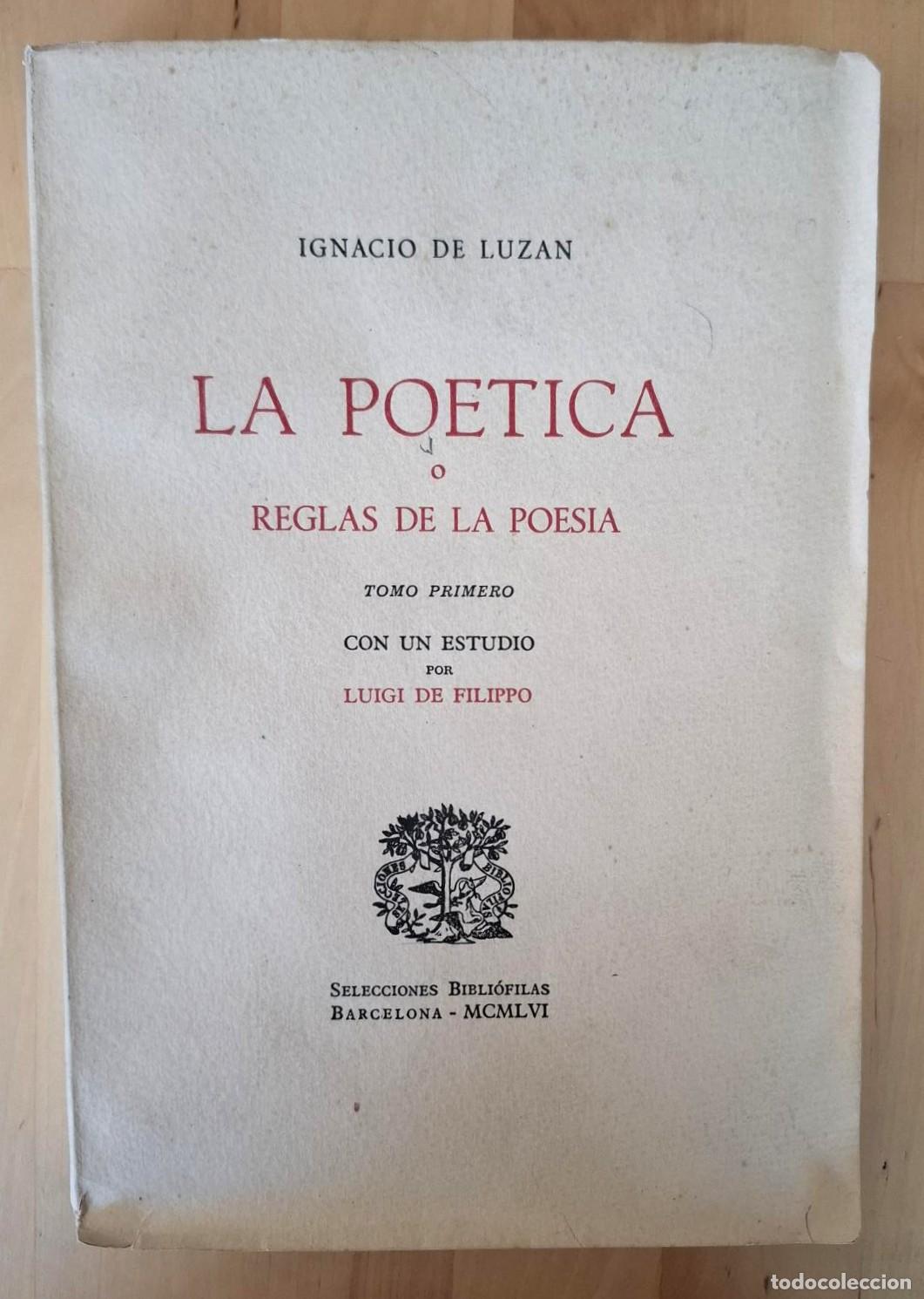 B&uuml;cher: Ignacio de Luzan - LA PO&Eacute;TICA O LAS REGLAS DE LA POES&Iacute;A. Tomo I y II. Completo