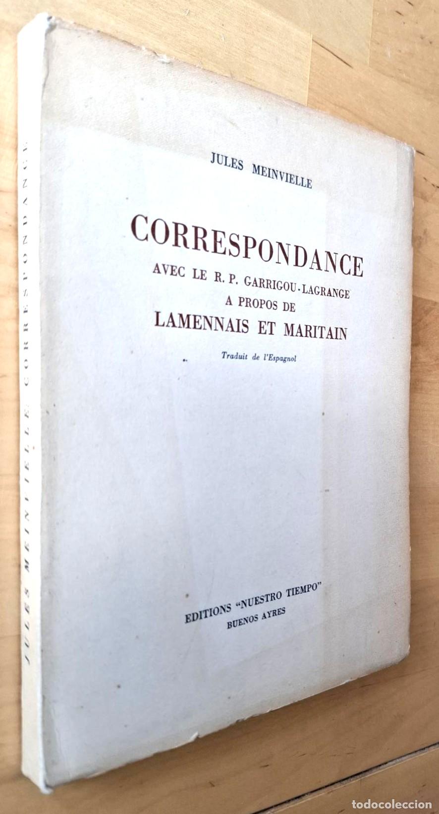 books: Jules Meinvielle - CORRESPONDANCE AVEC LE R. P. GARRIGOU-LAGRANGE A PROPOS DE LAMENNAIS ET MARITAIN