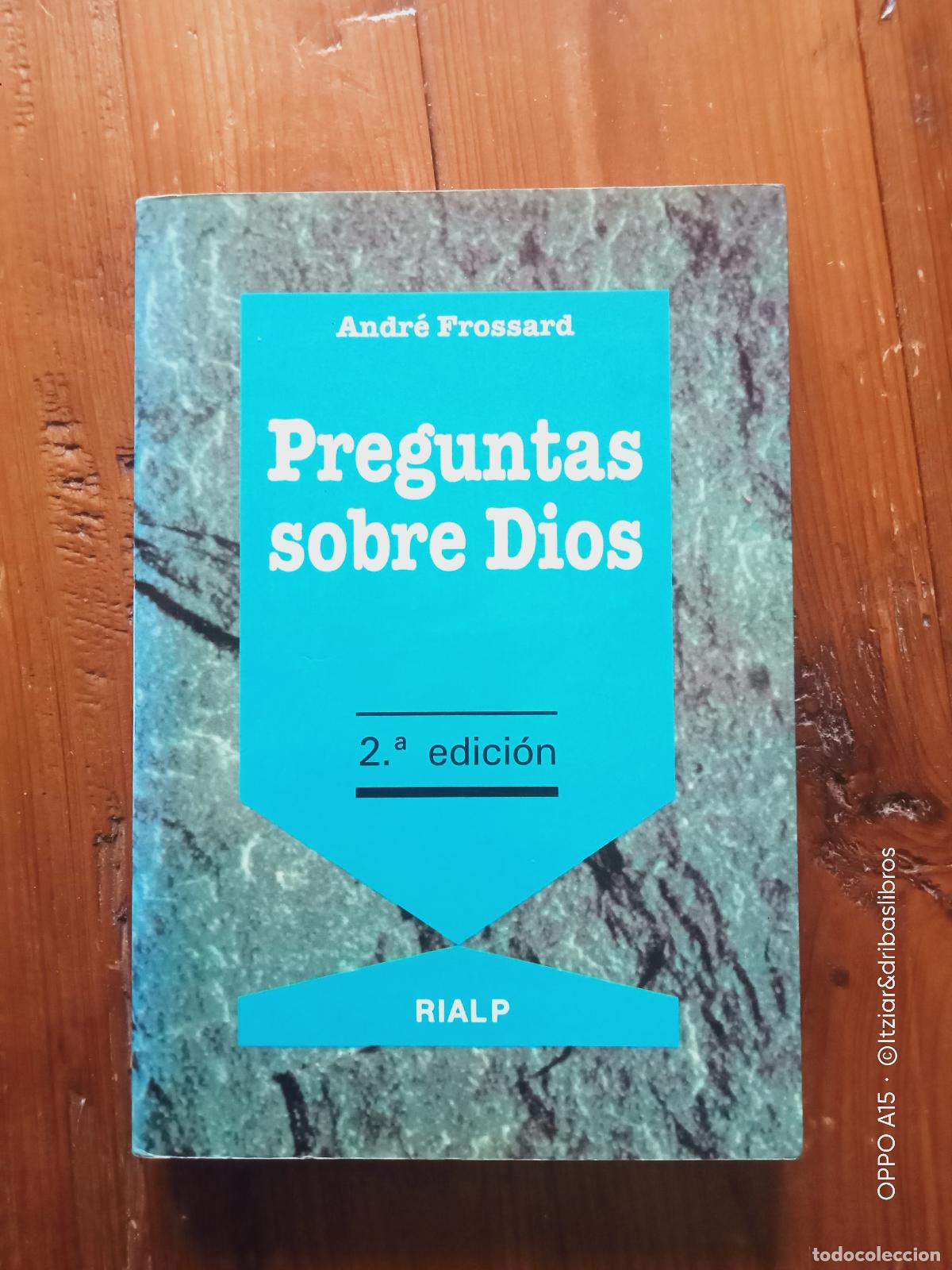 Libros: Andr&eacute; Frossard - PREGUNTAS SOBRE DIOS - Foto 1