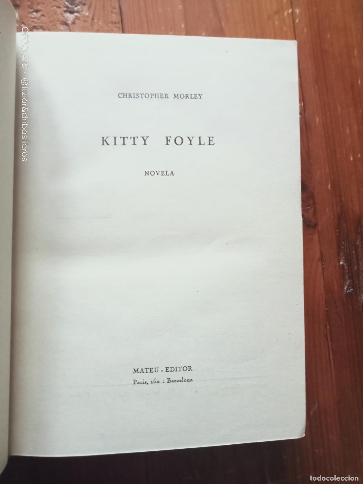 Libros: Christopher Morley (Christopher Darlington Morley) - KITTY FOYLE - Foto 2