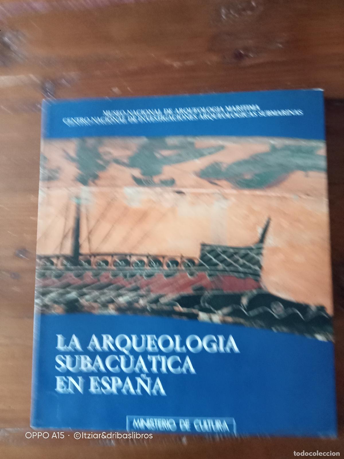 Libros: vvaa - LA ARQUEOLOGIA SUBACUATICA EN ESPA&Ntilde;A. - Foto 1