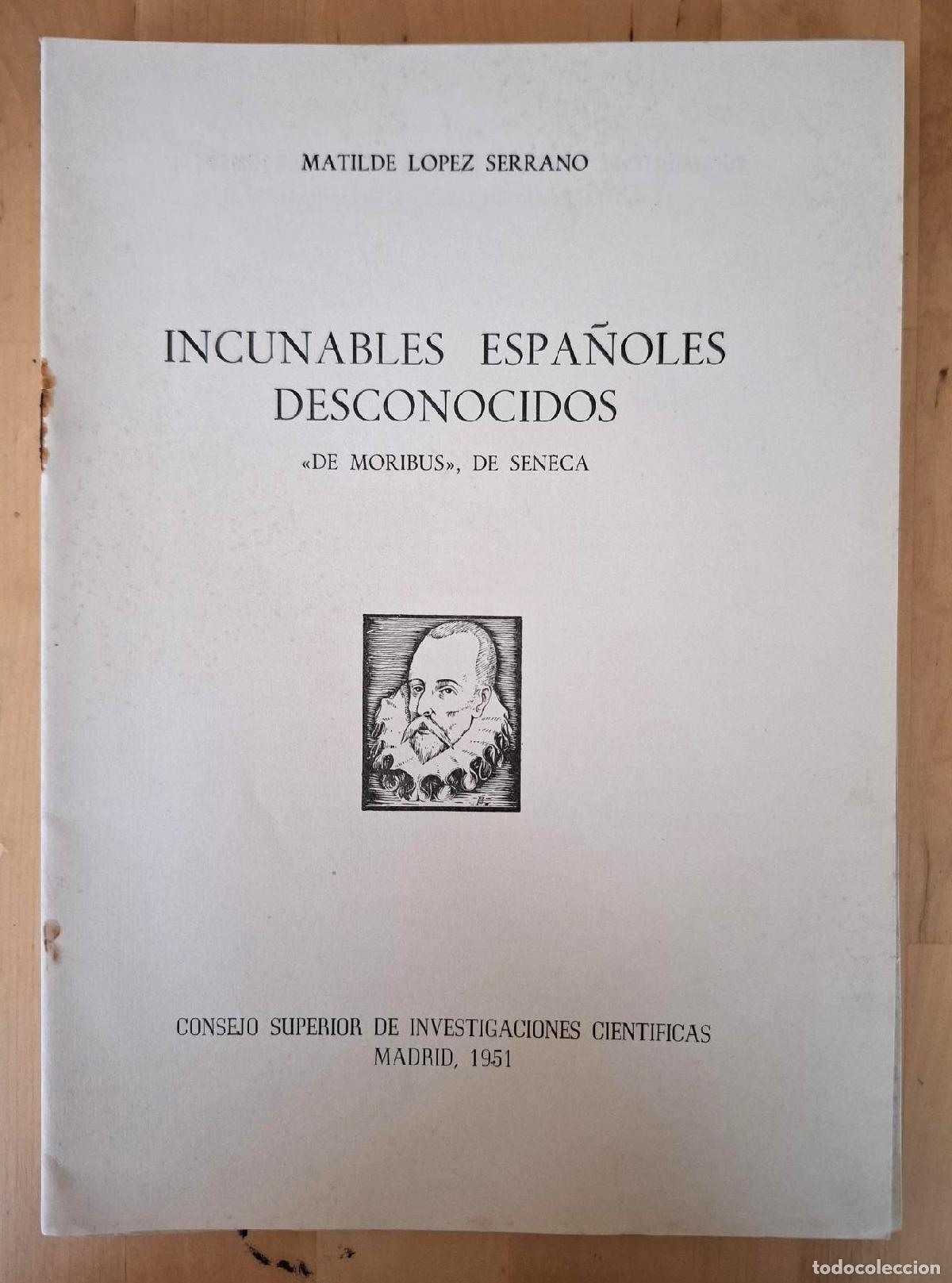 Libros: Matilde L&oacute;pez Serrano - INCUNABLES ESPA&Ntilde;OLES DESCONOCIDOS &rdquo;DE MORIBUS&rdquo; DE SENECA - Foto 1