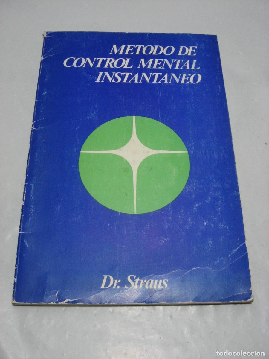 Libri di seconda mano: M&Eacute;TODO DE CONTROL MENTAL INSTANT&Aacute;NEO - Dr. Straus